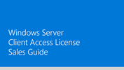 Windows Server Client Access License Sales Guide